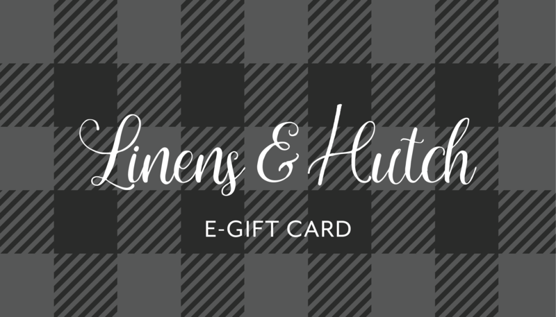 Linens & Hutch E-Gift Card - Linen-sandhutch
